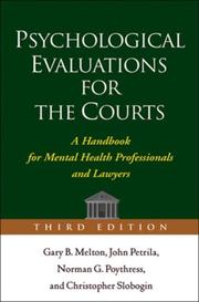 Cover of: Psychological Evaluations for the Courts, Third Edition: A Handbook for Mental Health Professionals and Lawyers