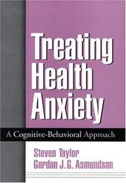 Cover of: Treating Health Anxiety: A Cognitive-Behavioral Approach