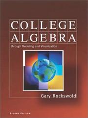 Cover of: College algebra through modeling and visualization. by Gary K. Rockswold