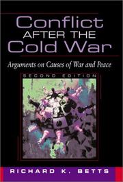Conflict after the Cold War by Richard K. Betts