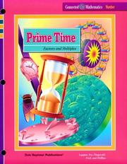 Cover of: Prime Time:  Factors and Multiples (Connected Mathematics Series: Number) (Student Edition) by Glenda Lappan, James T. Fey, William M. Fitzgerald, Susan N. Friel, Elizabeth Difanis Phillips