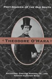 Cover of: Theodore O'Hara: poet-soldier of the Old South