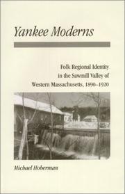 Cover of: Yankee Moderns: Folk Regional Identity in the Sawmill Valley of Western Massachusetts, 1890-1920