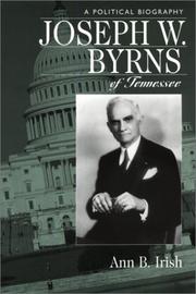 Joseph W. Byrns of Tennessee by Ann B. Irish