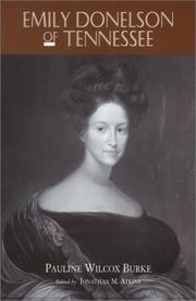 Emily Donelson of Tennessee by Pauline Wilcox Burke