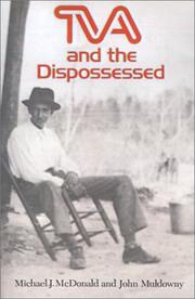 Cover of: Tva and the Dispossessed: The Resettlement of Population in the Norris Dam Area