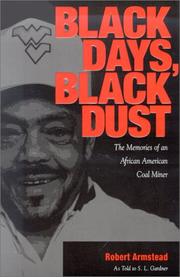 Cover of: Black Days, Black Dust: The Memories of an African American Coal Miner