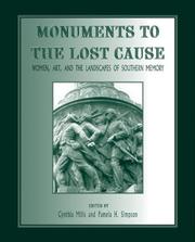 Cover of: Monuments to the lost cause: women, art, and the landscapes of southern memory