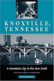 Cover of: Knoxville, Tennessee: a mountain city in the new South