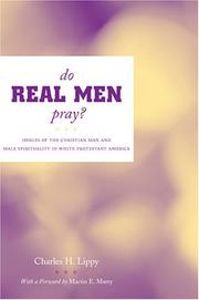 Do real men pray? by Charles H. Lippy