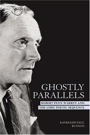 Cover of: Ghostly parallels: Robert Penn Warren and the lyric poetic sequence