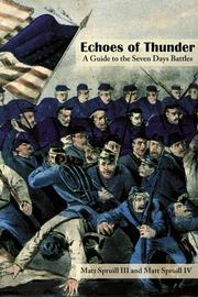 Cover of: Echoes of thunder: a guide to the Seven Days Battles