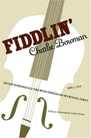 Cover of: Fiddlin' Charlie Bowman by Bob Cox