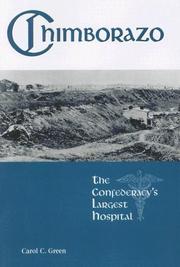 Cover of: Chimborazo: The Confederacy's Largest Hospital