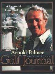 Cover of: Arnold Palmer Golf Academy Golf Journal by Arnold Palmer Golf Academy