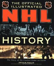 Cover of: The Official Illustrated Nhl History: From the Original Six to a Global Game