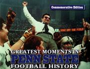 Cover of: Greatest Moments in Penn State Football History: Commemorative Edition