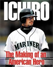 Cover of: Ichiro: the making of an American hero