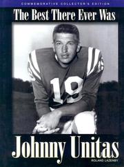 Cover of: Johnny Unitas: the best there ever was
