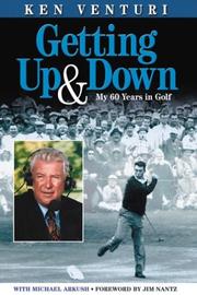 Getting up & down by Ken Venturi, Michael Arkush