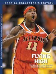 Cover of: Flying High: The 2004-2005 Fighting Illini Record-Breaking Season