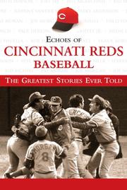 Cover of: Echoes of Cincinnati Reds Baseball: The Greatest Stories Ever Told