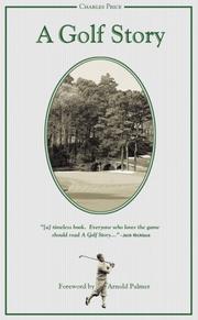 Cover of: A Golf Story: Bobby Jones, Augusta National, and the Masters Tournament