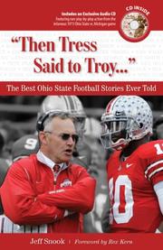 Cover of: Then Tress Said to Troy: The Best Ohio State Football Stories Ever Told with CD