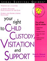 Cover of: Your right to child custody, visitation, and support by Mary L. Boland