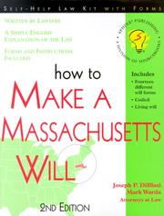 Cover of: How to Make a Massachusetts Will: With Forms (Self-Help Law Kit)