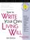 Cover of: How to write your own living will