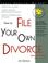 Cover of: How to File Your Own Divorce