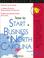 Cover of: How to start a business in North Carolina