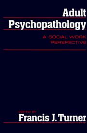 Cover of: Adult psychopathology: a social work perspective