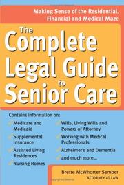 Cover of: The Complete Legal Guide to Senior Care (Legal Survival Guides)