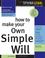 Cover of: How to make your own simple will