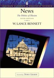 Cover of: News: The Politics of Illusion (Longman Classics Series in Political Science), Fifth Edition