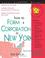 Cover of: How to form a corporation in New York