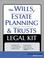 Cover of: The Wills, Estate Planning and Trusts Legal Kit