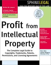 Profit from Intellectual Property by Ron Idra, James L. Rogers
