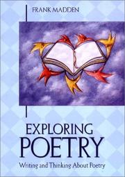Cover of: Exploring poetry: writing and thinking about poetry