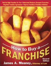 Cover of: How to Buy a Franchise (Sphinx Legal) by James A. Meaney, James A. Meaney