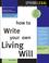 Cover of: How to write your own living will