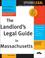 Cover of: The landlord's legal guide in Massachusetts