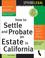Cover of: How to probate and settle an estate in California