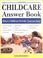 Cover of: The childcare answer book