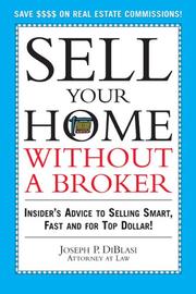 Cover of: Sell your own home without a broker by Joseph P. DiBlasi