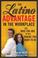Cover of: Latino Advantage in the Workplace