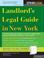 Cover of: The Landlord's Legal Guide in New York, 2E