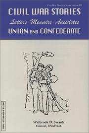 Cover of: Civil War stories: letters, memoirs, anecdotes : Union and Confederate